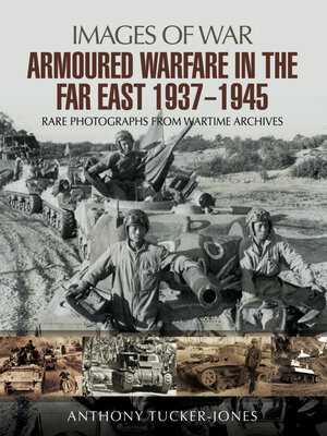 cover image of Armoured Warfare in the Far East, 1937–1945